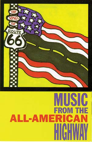 The Songs of Route 66: Music from the All-American Highway