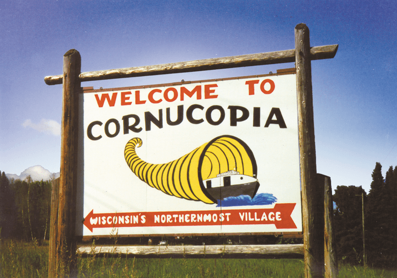 Sign reading Welcome to Cornucopia, Wisconsin's Northernmost Village