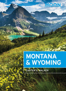Cover of Moon Montana & Wyoming by Carter Walker, 4th Edition