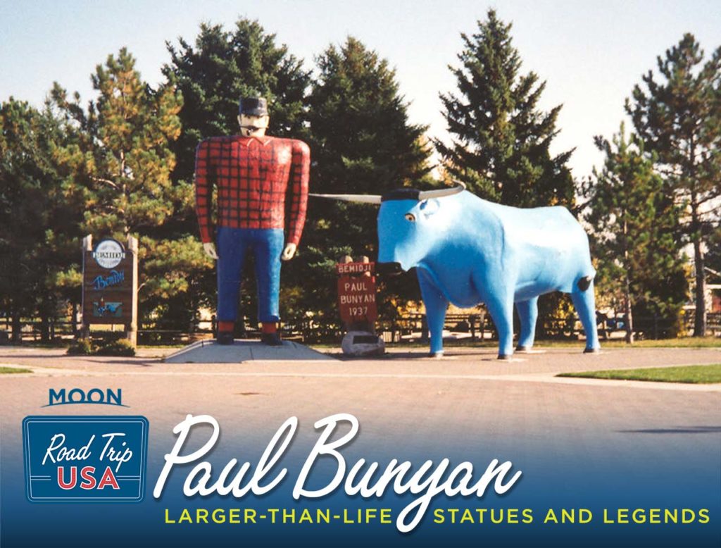 Photo of Paul and Babe statue in Bemidji with text reading Road Trip USA: Paul Bunyan Larger-than-life Statues and Legends