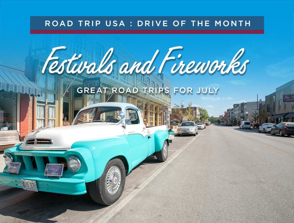 Photo of classic car in Hannibal Missouri with text reading Festivals and Fireworks Great Road Trips for July