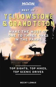 Best of Yellowstone and Grand Teton national parks travel guide