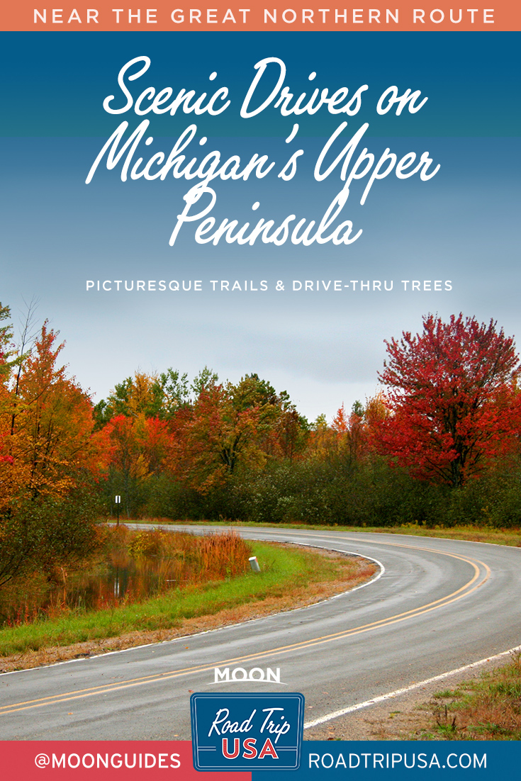 a pin graphic that reads scenic drives on michigan's upper peninsula