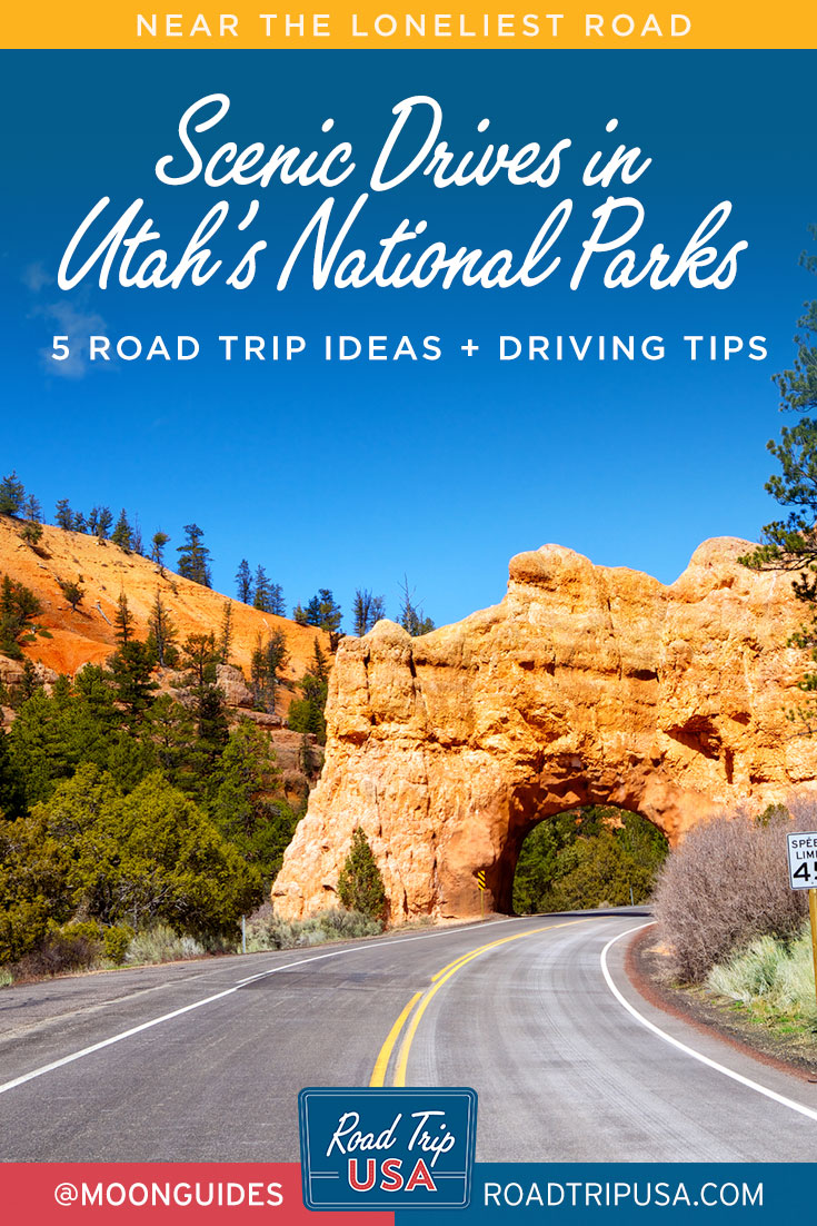 pinterest graphic with a photo of a road going through a sandstone arch in utah and text reading scenic drives in utah's national parks