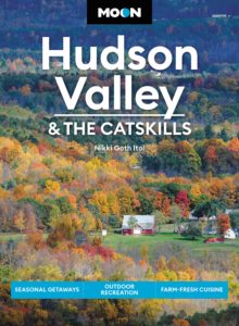 Cover of Moon Hudson Valley and the Catskills travel guide featuring an image of a farm in a valley of fall trees