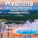 Moon Wyoming book cover featuring a photo of Grand Prismatic Spring in Yellowstone